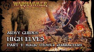 High Elves Part 1 Characters and Magic Items - The Old World Guides - Warhammer Fantasy