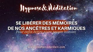 Se libérer des mémoires de nos ancêtres et karmiques 