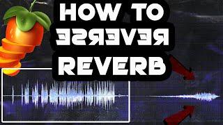 How to Reverse Reverb in FL STUDIO |  1 Minute Tutorial