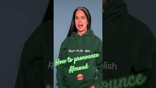 How to pronounce ALMOND 