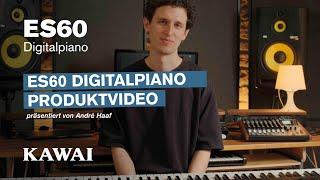 KAWAI ES60 Digitalpiano - Produktvideo (DEUTSCH)