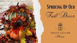 Sprucing Up Old Fall Decor #homedecor #diycrafts #thriftflip #falldecor