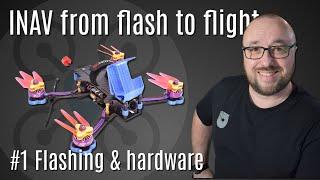 Flashing & hardware | INAV on a FPV drone tutorial