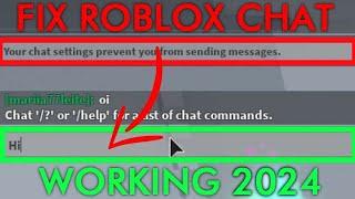 [2024]  HOW TO FIX CHAT IN ROBLOX ("Your Chat Settings Prevent You From Sending Messages")