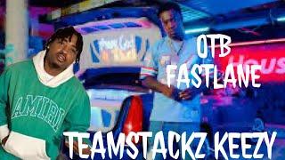 TeamStackz Keezy on Early History w/ OTB FASTLANE