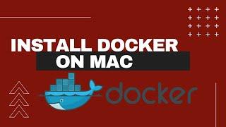 How to install Docker on Mac?