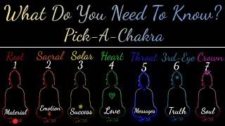 ️Pick A Chakra️ What Do You Need To Know Right Now?