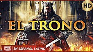 El Trono: Intriga y Sangre | Acción | Acción histórica | Cine En Español Latino