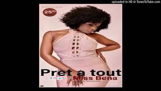 MISS BENA- PRÊT  À TOUT (Prod. by Rjmix Loony Tunez