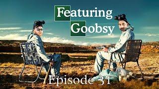 #31 - Phone calls from Prison, Touring Brisbane & Greatest Shows of All Time with GOOBSY