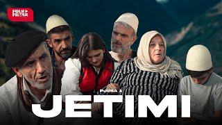 Jetimi | Film Shqip - Pjesa 1