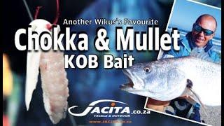 Chokka & Mullet KOB Bait by Wikus @Jacita