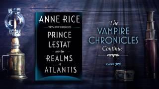 Prince Lestat and the Realms of Atlantis by Anne Rice