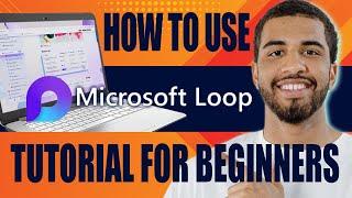 How to Use Microsoft Loop | Tutorial for Beginners (2024)