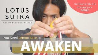 Lotus Sutra Chapter 8: Why Your Desire "IS" Your Buddha-Nature