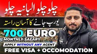 Albania  Work Visa |Jobs in Albania For Pakistani/Indians | Europe Work Visa