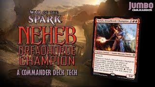 Neheb Dreadhorde Champion MTGWAR Commander Deck Tech