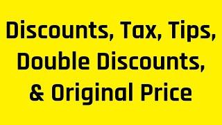 Calculating Discounts, Tax, Tips, Double Discount, and Original Price | Grammar Hero ASVAB Tutoring