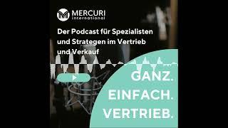 Mercuri Podcast - Ganz.Einfach.Vertrieb. Episode 69: Emotionen im Vertrieb