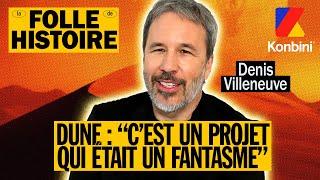 La folle histoire de Dune racontée par Denis Villeneuve 