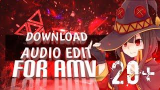 DOWNLOAD AUDIO EDIT FOR AMV