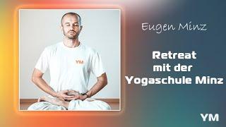 Vipassana-Retreat mir der Yogaschule Minz