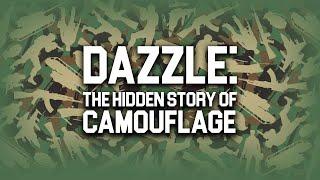 Dazzle: The Hidden Story of Camouflage