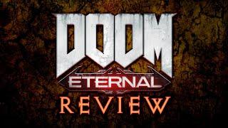 Doom Eternal Review [William Strife]