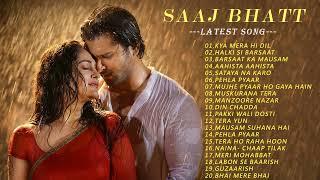 latest song | SAAJ BHATT All Songs | Saaj BhattJukebox Songs | New Hindi Romantic Songs