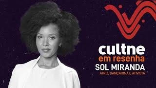 CULTNE EM RESENHA  - Programa Sol Miranda