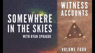 Somewhere in the Skies: Witness Accounts: Volume Four