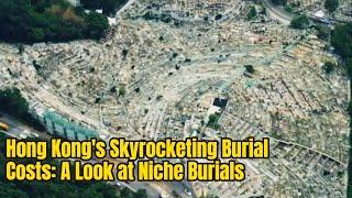 Hong Kong's Skyrocketing Burial Costs: A Look at Niche Burials