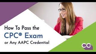 How to Pass the CPC® Exam or Any AAPC Certification