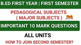 B.ED FIRST YEAR | FIRST SEMESTER | PEDAGOGICAL SUBJECTS