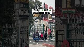 Pakistan  India  Crossing the border- friends #wagah border #amritsar