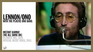 INSTANT KARMA! (WE ALL SHINE ON). (Ultimate Mix, 2020) - Lennon/Ono with The Plastic Ono Band