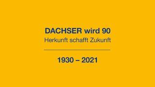 DACHSER wird 90 - Herkunft schafft Zukunft [German Version]