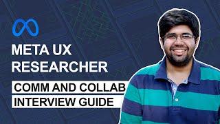 Interview Tips from Meta / Facebook UX Researchers (UXRs) - Collaboration & Communications round