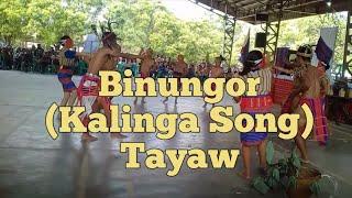 Binungor | Tayaw | Kalinga Song | Igorot Taway Song |