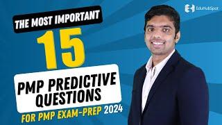 The Most Important PMP Predictive Questions For PMP Exam Prep 2024