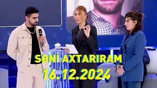 Səni axtarıram 16.12.2024 Tam veriliş / Seni axtariram 16.12.2024