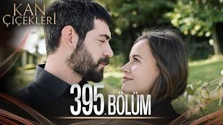 Kan Çiçekleri 395. Bölüm