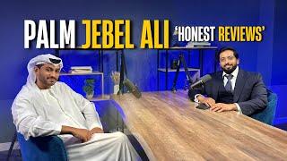 Honest Reviews of PALM JEBEL ALI - Part 1 | Mohammed Zohaib | Dubai Real Estate