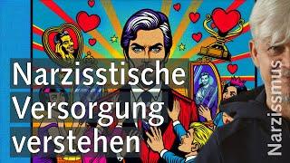 Die narzisstische Versorgung verstehen | #narzissmus