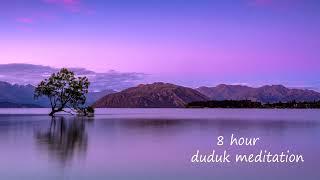 Eight Hour Duduk Meditation - 'Waiting For The Dawn'