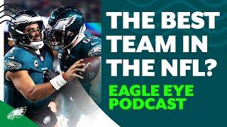 Are the Eagles the best team in the NFL? | Eagle Eye