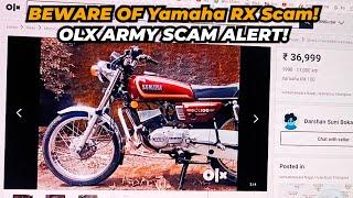 BEWARE OF Yamaha RX Scam on OLX - ARMY SCAM ALERT!