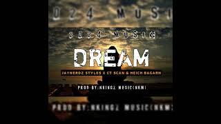 DREAM (2024) JayNerdz Styles X CT Scan ft Heich Bagarh..Prod by:[NKM]