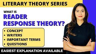 Reader - Response Theory | Concept , Writers & Terms | Literary Theory | Sunaina Jethani