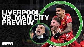 Liverpool to beat Manchester City by 3 or 4?  ESPN FC previews the Premier League matchup 